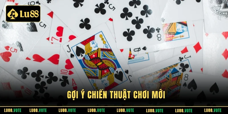 Gợi ý chiến thuật chơi mới