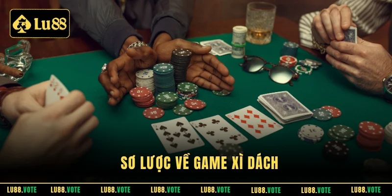 Sơ lược về game xì dách
