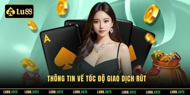 Thông tin về tốc độ giao dịch rút